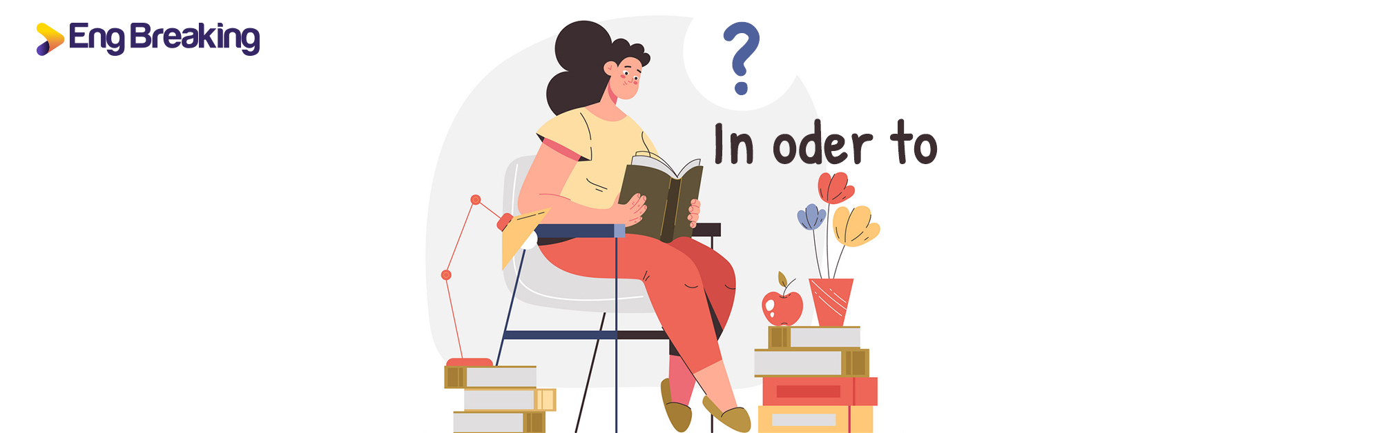 Cách dùng cấu trúc In Order To trong tiếng Anh chuẩn và dễ áp dụng nhất