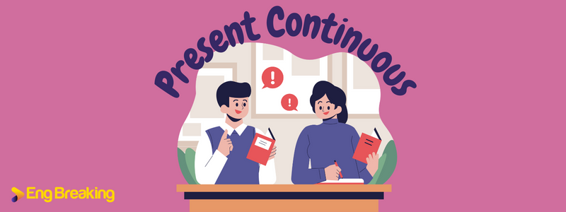 Thì hiện tại tiếp diễn