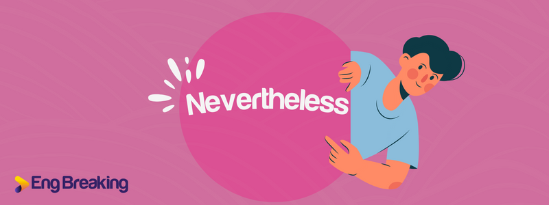 nevertheless